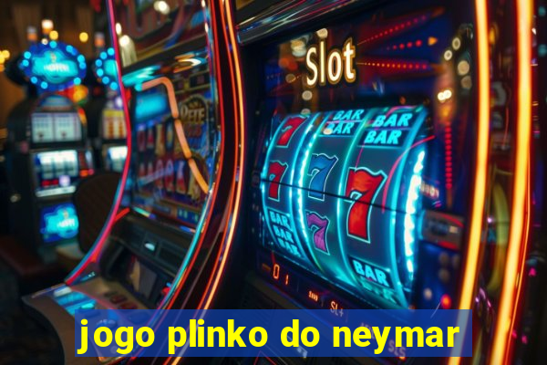 jogo plinko do neymar
