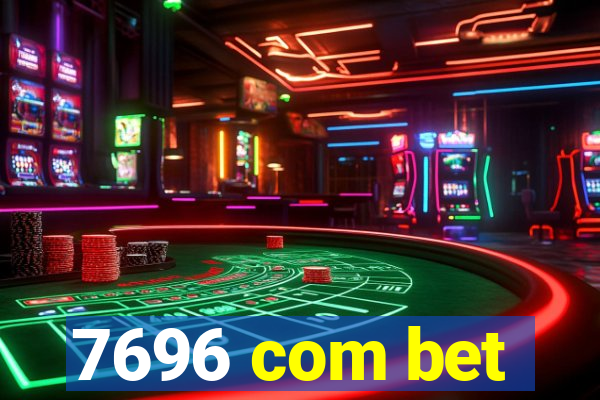 7696 com bet