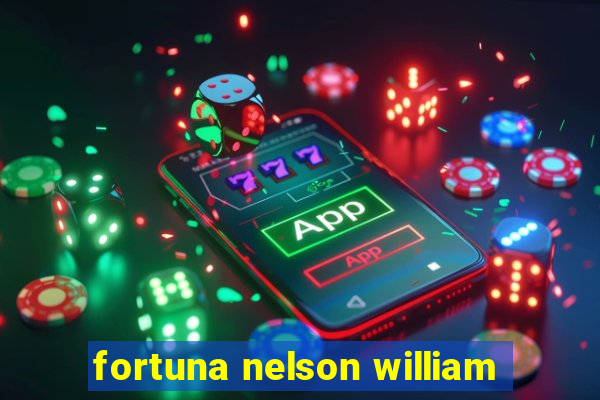 fortuna nelson william