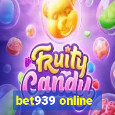 bet939 online