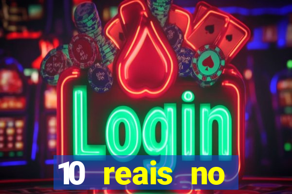 10 reais no cadastro fortune tiger