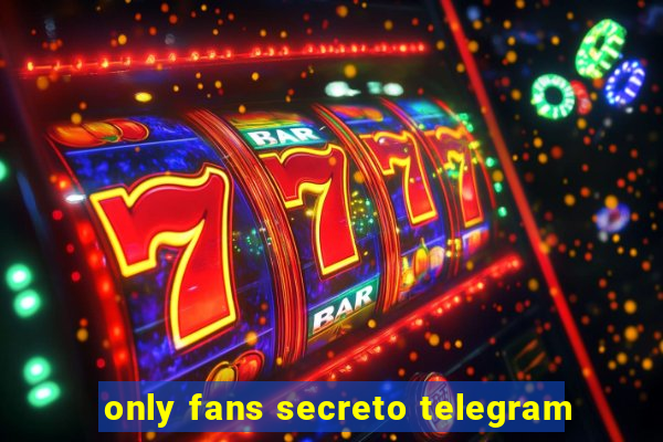 only fans secreto telegram