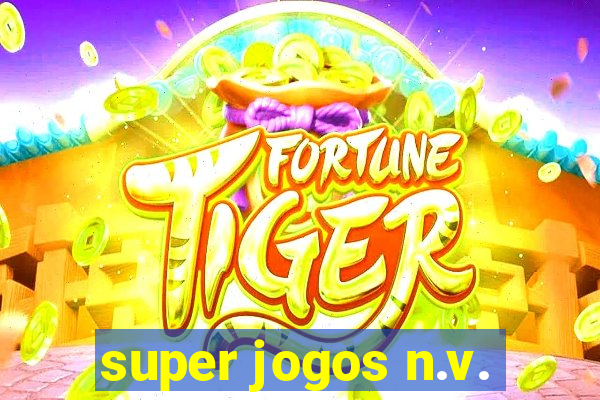super jogos n.v.