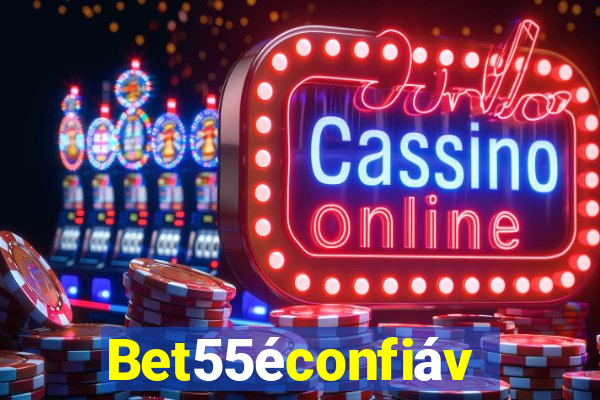 Bet55éconfiável