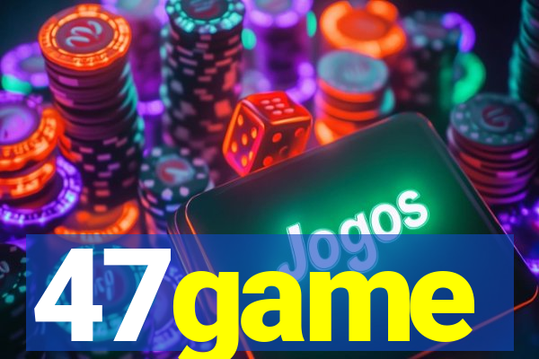 47game