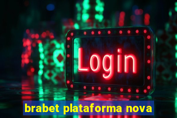 brabet plataforma nova