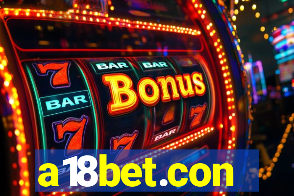 a18bet.con