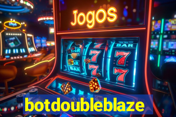 botdoubleblaze