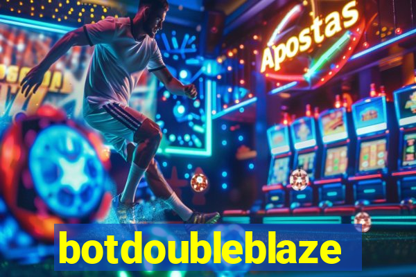 botdoubleblaze