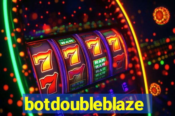 botdoubleblaze