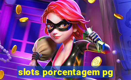 slots porcentagem pg