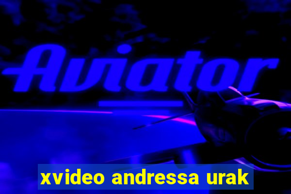 xvideo andressa urak
