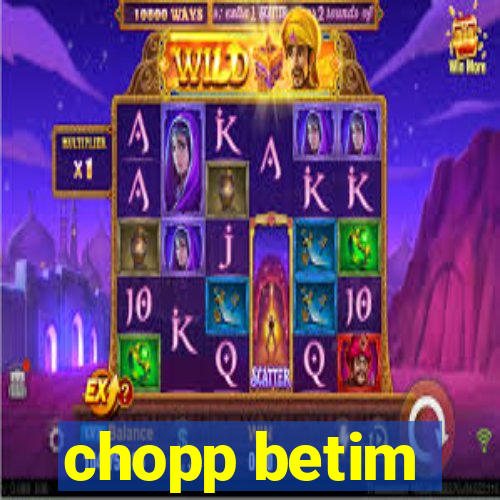 chopp betim