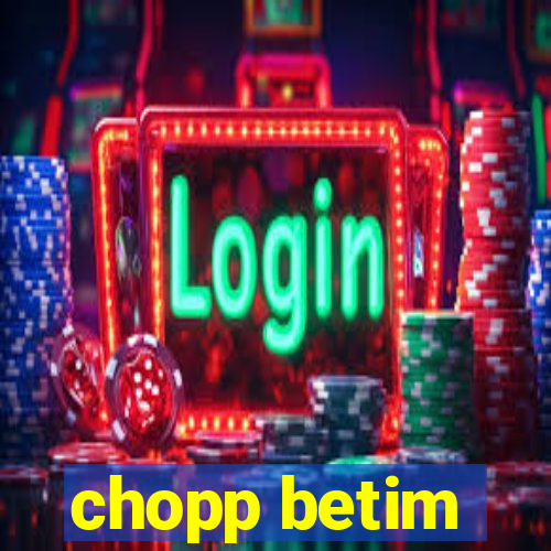 chopp betim