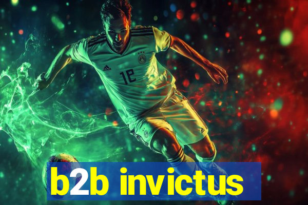 b2b invictus