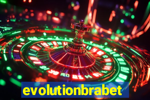 evolutionbrabet