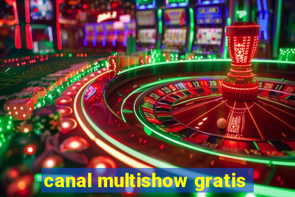 canal multishow gratis