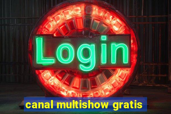 canal multishow gratis