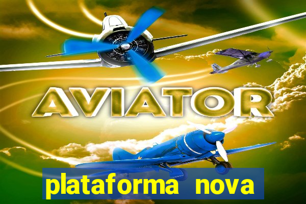 plataforma nova pagando fortune tiger baixar