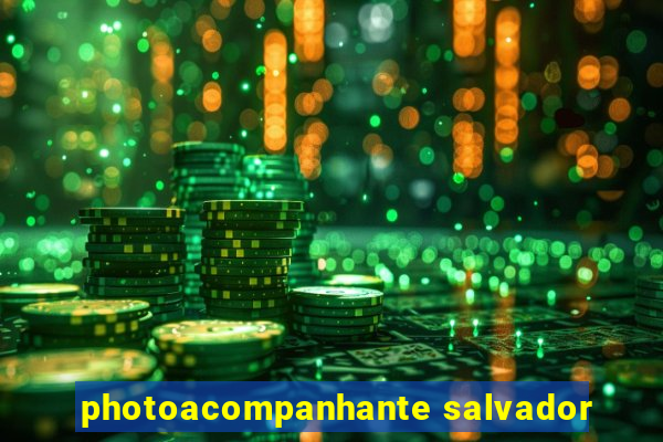 photoacompanhante salvador