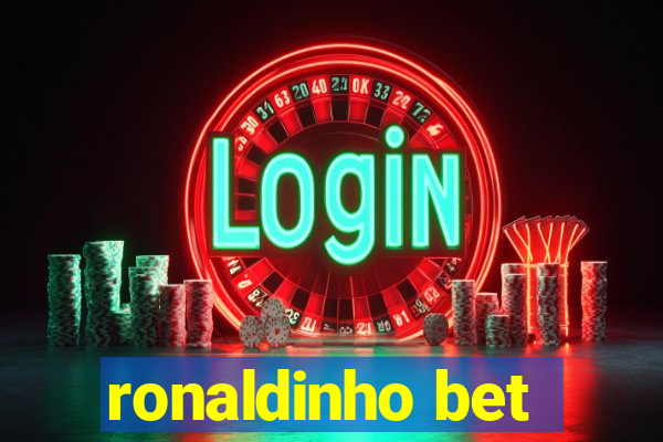 ronaldinho bet
