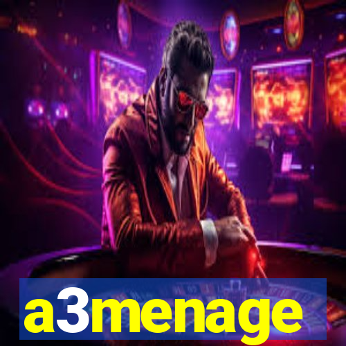 a3menage