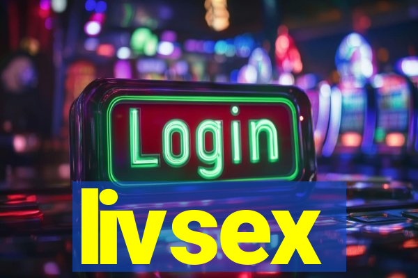 livsex