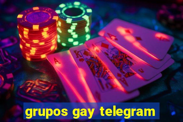grupos gay telegram