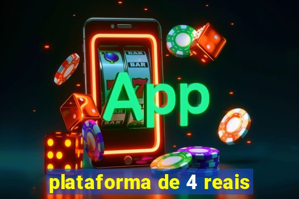 plataforma de 4 reais