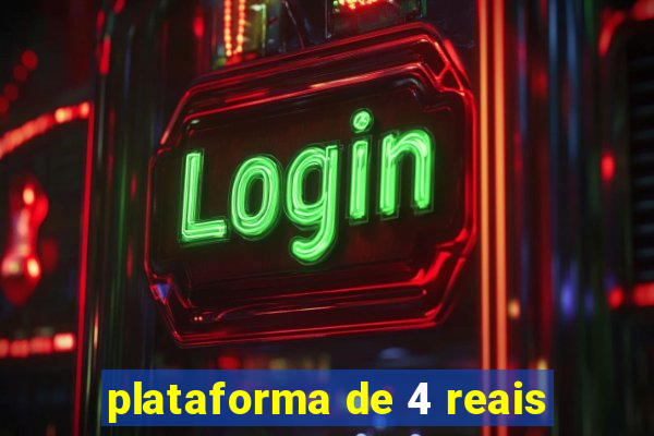 plataforma de 4 reais
