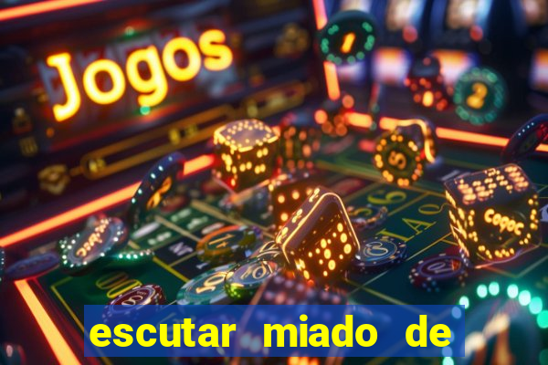 escutar miado de gato o que significa