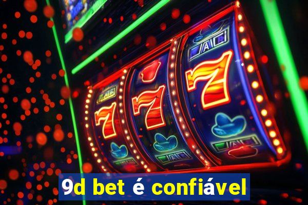9d bet é confiável