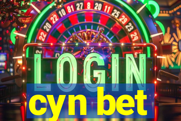 cyn bet