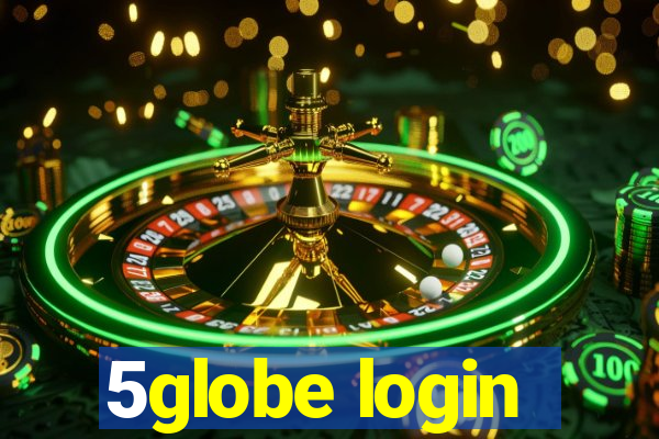 5globe login