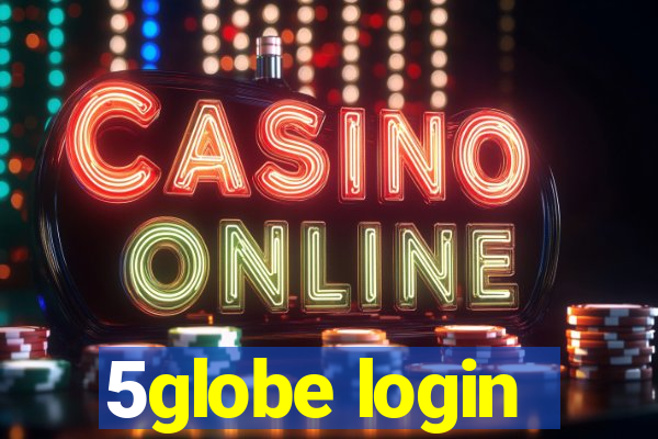 5globe login