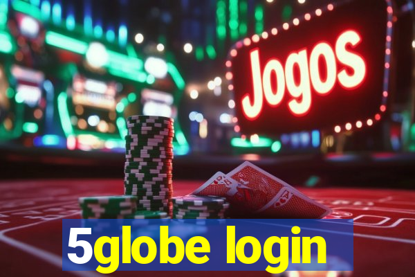 5globe login