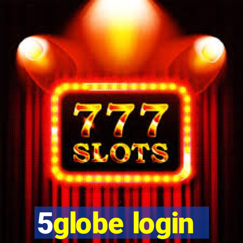 5globe login
