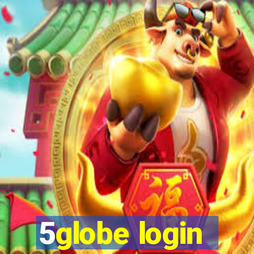 5globe login