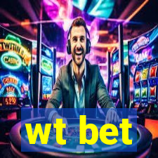 wt bet