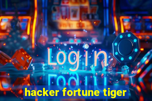 hacker fortune tiger
