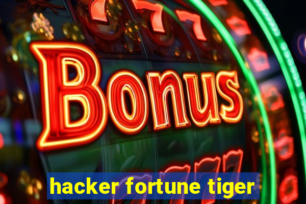hacker fortune tiger