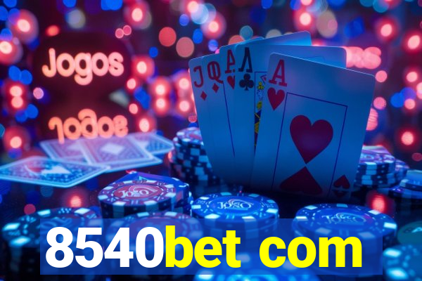 8540bet com