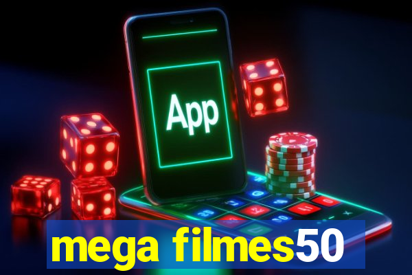 mega filmes50
