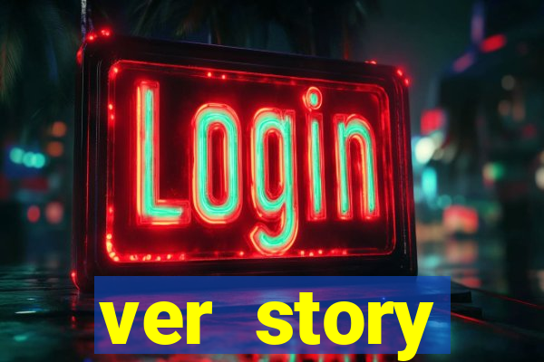 ver story anonimamente online