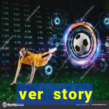 ver story anonimamente online