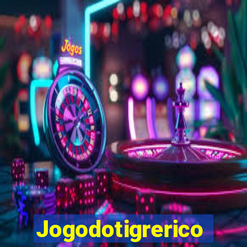 Jogodotigrerico