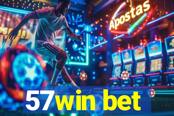 57win bet