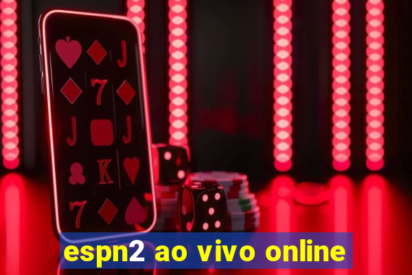 espn2 ao vivo online
