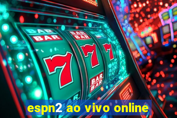 espn2 ao vivo online