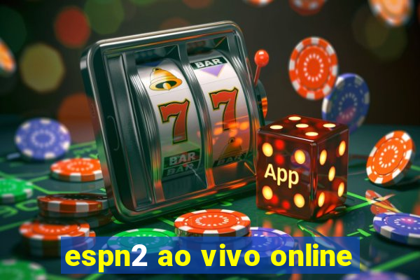 espn2 ao vivo online